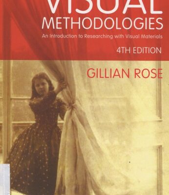 خرید و دانلود نسخه کامل کتاب Visual methodologies: an introduction to researching with visual materials (4th edition)