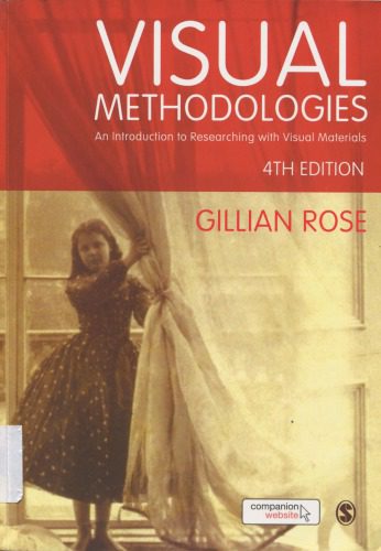 خرید و دانلود نسخه کامل کتاب Visual methodologies: an introduction to researching with visual materials (4th edition)_68c72a930a74c.jpeg خرید و دانلود نسخه کامل کتاب Visual methodologies: an introduction to researching with visual materials (4th edition)