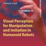 خرید و دانلود نسخه کامل کتاب Visual Perception for Manipulation and Imitation in Humanoid Robots