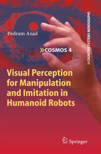 خرید و دانلود نسخه کامل کتاب Visual Perception for Manipulation and Imitation in Humanoid Robots_68d44198d322a.jpeg خرید و دانلود نسخه کامل کتاب Visual Perception for Manipulation and Imitation in Humanoid Robots