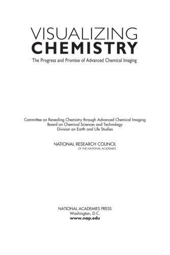 خرید و دانلود نسخه کامل کتاب Visualizing Chemistry: The Progress and Promise of Advanced Chemical Imaging US, Committee on Revealing Chemistry through Advanced Chemical Imaging; Board on Chemical Sciences and Technology; Division on Earth and Life Studies; National Research Council_68d2d0ee9f822.jpeg خرید و دانلود نسخه کامل کتاب Visualizing Chemistry: The Progress and Promise of Advanced Chemical Imaging US, Committee on Revealing Chemistry through Advanced Chemical Imaging; Board on Chemical Sciences and Technology; Division on Earth and Life Studies; National Research Council