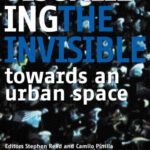 خرید و دانلود نسخه کامل کتاب Visualizing the Invisible Towards an Urban Space