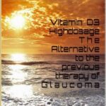 خرید و دانلود نسخه کامل کتاب Vitamin D3 Highdosage The Alternative to the previous therapy of Glaucoma