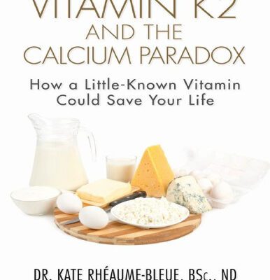 خرید و دانلود نسخه کامل کتاب Vitamin K2 and the Calcium Paradox: How a Little-Known Vitamin Could Save Your Life