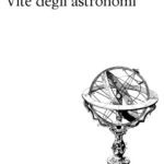 خرید و دانلود نسخه کامل کتاب Vite degli astronomi