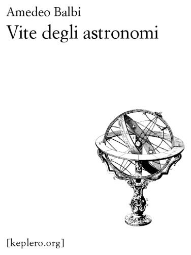 خرید و دانلود نسخه کامل کتاب Vite degli astronomi_68bcbf26d1615.jpeg خرید و دانلود نسخه کامل کتاب Vite degli astronomi