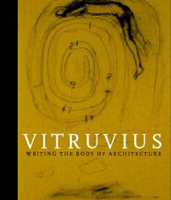 خرید و دانلود نسخه کامل کتاب Vitruvius: Writing the Body of Architecture