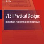 خرید و دانلود نسخه کامل کتاب VLSI Physical Design: From Graph Partitioning to Timing Closure