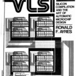 خرید و دانلود نسخه کامل کتاب VLSI: Silicon Compilation and the Art of Automatic Microchip Design