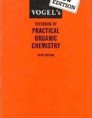 خرید و دانلود نسخه کامل کتاب Vogel’s Textbook of Practical Organic Chemistry, 5th Edition