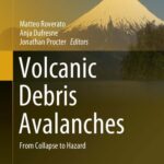 خرید و دانلود نسخه کامل کتاب Volcanic Debris Avalanches: From Collapse to Hazard