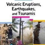 خرید و دانلود نسخه کامل کتاب Volcanic Eruptions, Earthquakes, And Tsunamis (Scientific American)