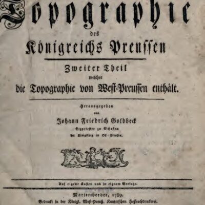 خرید و دانلود نسخه کامل کتاب Vollständige Topographie des Königreichs Preussen, die Topographie von West-Preussen