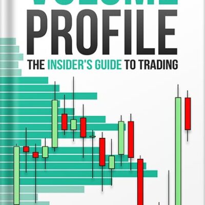 خرید و دانلود نسخه کامل کتاب VOLUME PROFILE: The Insider’s Guide to Trading by Trader Dale