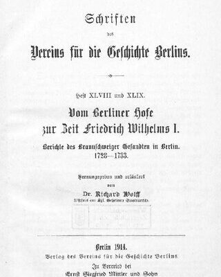 خرید و دانلود نسخه کامل کتاب Vom Berliner Hof zur Zeit Friedrich Wilhelms I. Berichte des Braunschweiger Gesandten in Berlin. 1728-1733