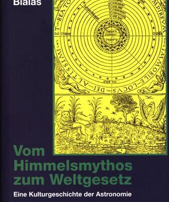 خرید و دانلود نسخه کامل کتاب Vom Himmelsmythos zum Weltgesetz : Eine Kulturgeschichte der Astronomie