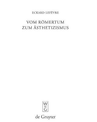 خرید و دانلود نسخه کامل کتاب Vom Römertum zum Ästhetizismus: Studien zu den Briefen des jüngeren Plinius
