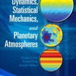 خرید و دانلود نسخه کامل کتاب Vortex dynamics, statistical mechanics, and planetary atmospheres