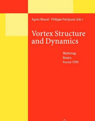 خرید و دانلود نسخه کامل کتاب Vortex Structure and Dynamics workshop