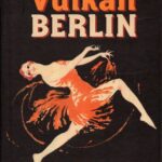 خرید و دانلود نسخه کامل کتاب Vulkan Berlin. Eine Kulturgeschichte der 1920er-Jahre