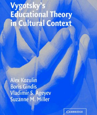 خرید و دانلود نسخه کامل کتاب Vygotsky’s Educational Theory in Cultural Context (Learning in Doing: Social, Cognitive and Computational Perspectives)