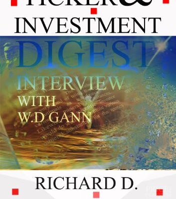 خرید و دانلود نسخه کامل کتاب W.D Gann Ticker & Investment Digest Interview, 1909 (Price Classics Book 1) –  +  Pdf