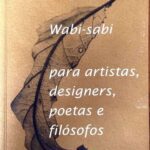 خرید و دانلود نسخه کامل کتاب Wabi-sabi: para artistas, designers, poetas e filósofos