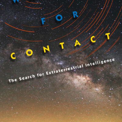 خرید و دانلود نسخه کامل کتاب Waiting for Contact: The Search for Extraterrestrial Intelligence