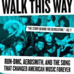 خرید و دانلود نسخه کامل کتاب Walk This Way : Run-DMC, Aerosmith, and the Song that Changed American Music Forever