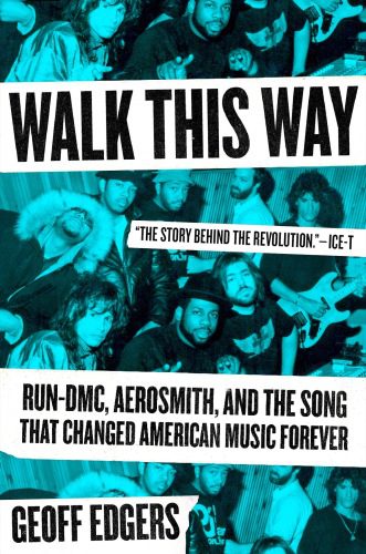 خرید و دانلود نسخه کامل کتاب Walk This Way : Run-DMC, Aerosmith, and the Song that Changed American Music Forever_68d7aed822eb1.jpeg خرید و دانلود نسخه کامل کتاب Walk This Way : Run-DMC, Aerosmith, and the Song that Changed American Music Forever