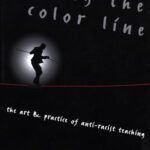 خرید و دانلود نسخه کامل کتاب Walking the Color Line: The Art and Practice of Anti-Racist Teaching (Teaching for Social Justice, 3)