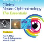 خرید و دانلود نسخه کامل کتاب Walsh and Hoyt’s Clinical Neuro-Ophthalmology : The Essentials