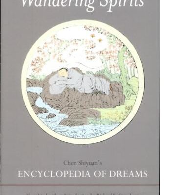 خرید و دانلود نسخه کامل کتاب Wandering Spirits: Chen Shiyuan’s Encyclopedia of Dreams