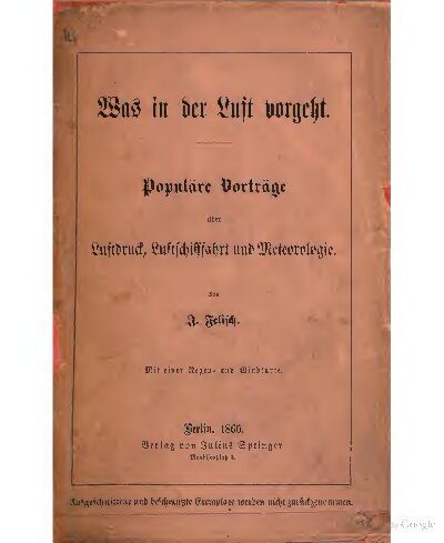 خرید و دانلود نسخه کامل کتاب Was in der Luft vorgeht. Populäre Vorträge über Luftdruck, Luftschifffahrt und Meteorologie mit Berücksichtigung der Höhenverhältnisse der verschiedenen Länder_68beade40120d.jpeg خرید و دانلود نسخه کامل کتاب Was in der Luft vorgeht. Populäre Vorträge über Luftdruck, Luftschifffahrt und Meteorologie mit Berücksichtigung der Höhenverhältnisse der verschiedenen Länder