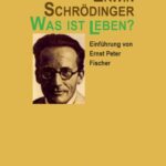 خرید و دانلود نسخه کامل کتاب Was ist Leben? – Die lebende Zelle mit den Augen des Physikers betrachtet