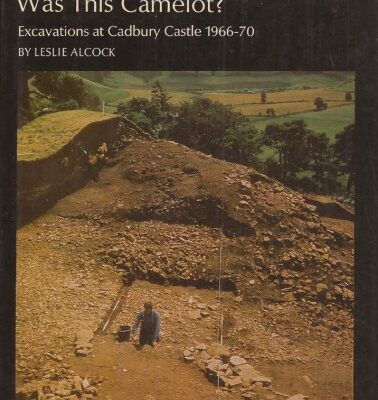 خرید و دانلود نسخه کامل کتاب Was This Camelot?: Excavations at Cadbury Castle 1966-1970