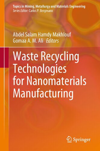 خرید و دانلود نسخه کامل کتاب Waste Recycling Technologies for Nanomaterials Manufacturing_68c81f2a93f54.jpeg خرید و دانلود نسخه کامل کتاب Waste Recycling Technologies for Nanomaterials Manufacturing