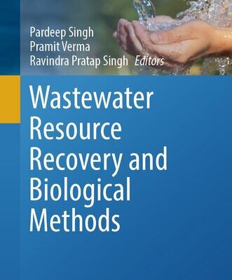 خرید و دانلود نسخه کامل کتاب Wastewater Resource Recovery and Biological Methods