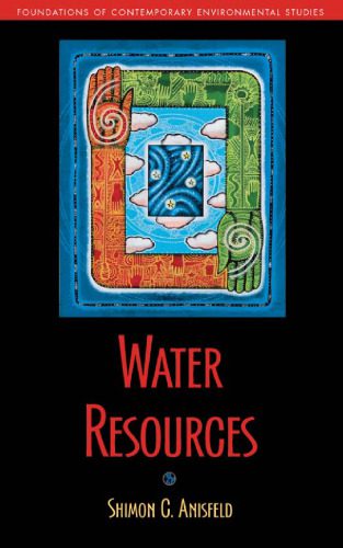 خرید و دانلود نسخه کامل کتاب Water Resources (Foundations of Contemporary Environmental Studies Series)_68c8eb5293b35.jpeg خرید و دانلود نسخه کامل کتاب Water Resources (Foundations of Contemporary Environmental Studies Series)