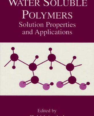 خرید و دانلود نسخه کامل کتاب Water-Soluble Polymers : Solution Properties and Applications