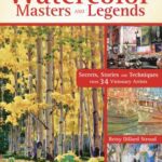 خرید و دانلود نسخه کامل کتاب Watercolor Masters and Legends: Secrets, Stories and Techniques from 34 Visionary Artists