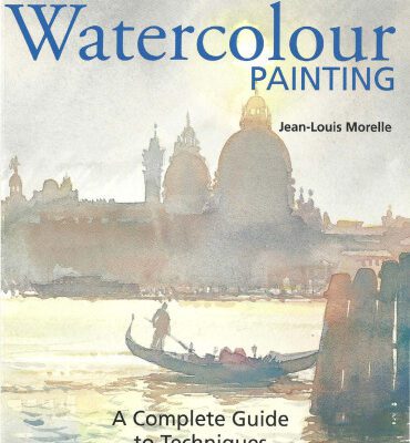 خرید و دانلود نسخه کامل کتاب Watercolor Painting: A Complete Guide to Techniques and Materials