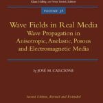 خرید و دانلود نسخه کامل کتاب Wave Fields in Real Media, Volume 38, Second Edition: Wave Propagation in Anisotropic, Anelastic, Porous and Electromagnetic Media (Handbook of Geophysical … Exploration: Seismic Exploration)