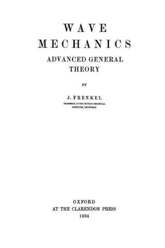 خرید و دانلود نسخه کامل کتاب Wave Mechanics: Advanced General Theory_68bccb6469c4c.jpeg خرید و دانلود نسخه کامل کتاب Wave Mechanics: Advanced General Theory