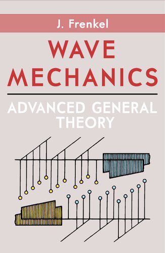 خرید و دانلود نسخه کامل کتاب Wave Mechanics: Advanced General Theory_68bd2093e7d8e.jpeg خرید و دانلود نسخه کامل کتاب Wave Mechanics: Advanced General Theory