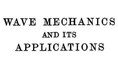 خرید و دانلود نسخه کامل کتاب Wave Mechanics and Its Applications