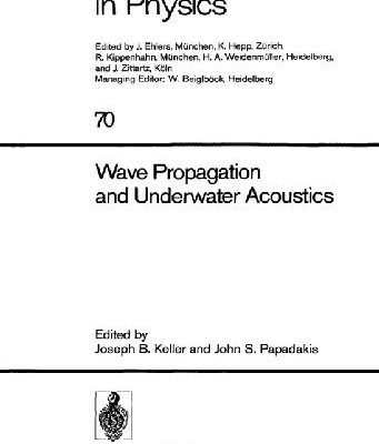 خرید و دانلود نسخه کامل کتاب Wave Propagation and Underwater Acoustics