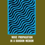 خرید و دانلود نسخه کامل کتاب Wave Propagation in A Random Medium
