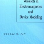 خرید و دانلود نسخه کامل کتاب Wavelets in electromagnetics and device modeling