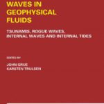 خرید و دانلود نسخه کامل کتاب Waves in Geophysical Fluids: Tsunamis, Rogue Waves, Internal Waves and Internal Tides